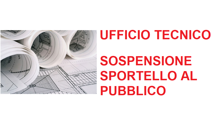 SOSPENSIONE SPORTELLO UFFICIO TECNICO